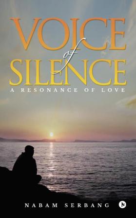 Voice of Silence : A Resonance of Love