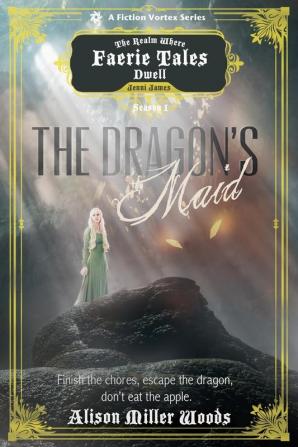 The Dragon's Maid Season One (A The Realm Where Faerie Tales Dwell Series)