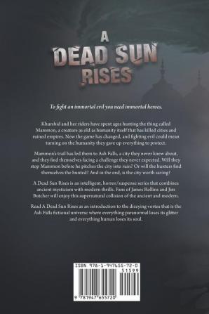 A Dead Sun Rises: An Ash Falls Series