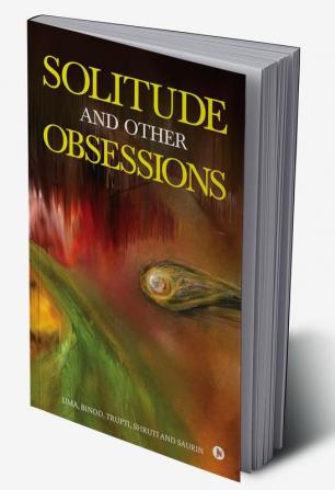 Solitude and Other Obsessions