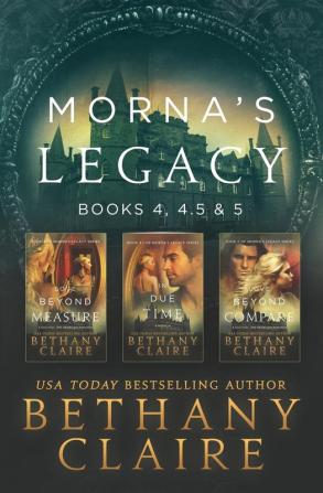 Morna's Legacy: Books 4 4.5 & 5: Scottish Time Travel Romances: 2 (Morna's Legacy Collections)