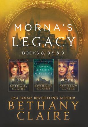 Morna's Legacy: Books 8 8.5 & 9: Scottish Time Travel Romances: 4 (Morna's Legacy Collections)