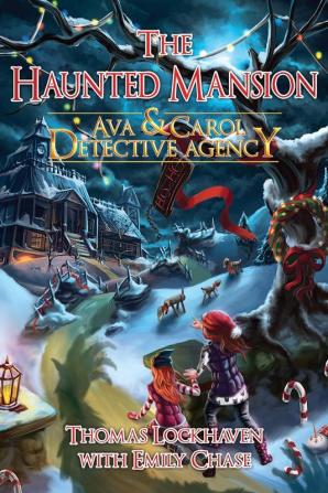 Ava & Carol Detective Agency: The Haunted Mansion: 3