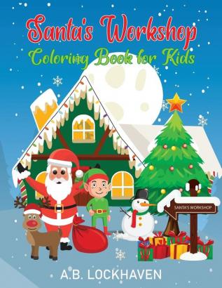 Santa's Workshop: Coloring Book for Kids