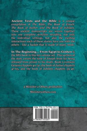 In The Beginning... From Egypt to Goshen - Easy Reader Edition: Synchronizing the Bible Enoch Jasher and Jubilees (Ancient Texts and the Bible: Book 5)