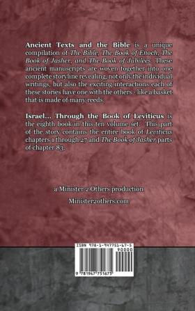 Israel... Through the Book of Leviticus - Expanded Edition: Synchronizing the Bible Enoch Jasher and Jubilees (Ancient Texts and the Bible: Book 8)