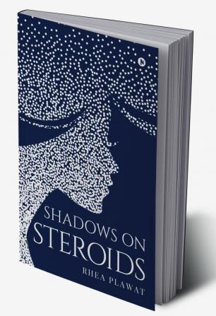 Shadows on Steroids