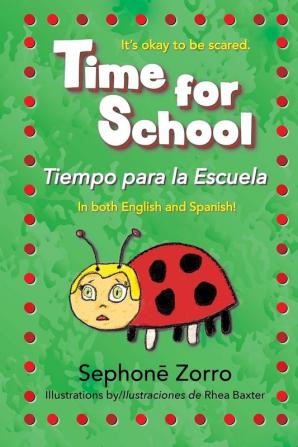 Time for School: Tiempo para la Escuela