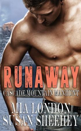 Runaway: 1 (Cascade Mountain Manhunt)