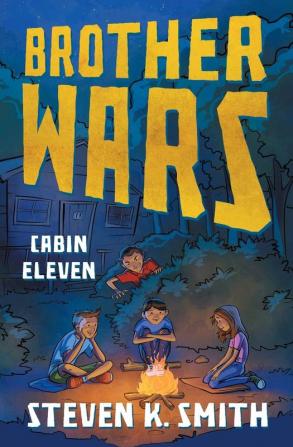 Brother Wars: Cabin Eleven: 2