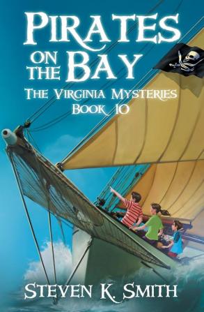 Pirates on the Bay: 10 (Virginia Mysteries)