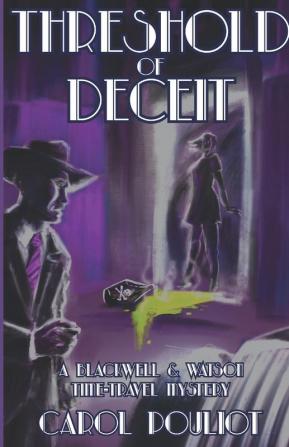 Threshold of Deceit: A Blackwell and Watson Time-Travel Mystery: 2 (The Blackwell and Watson Time-Travel Mysteries)