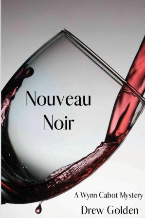 Nouveau Noir: A Wynn Cabot Mystery: 1