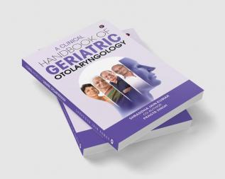 A Clinical Handbook of Geriatric Otolaryngology