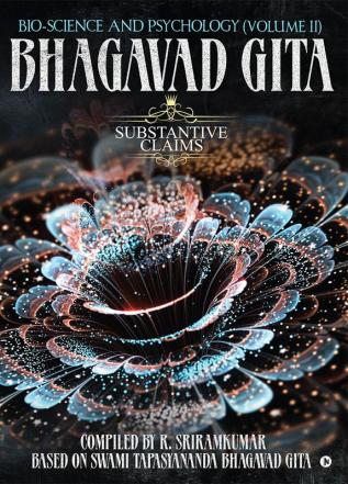 Bhagavad gita : Bio-Science and Psychology (Volume 2)