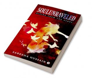 SoulUnraveled : Rising from the ashes