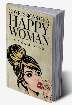 Confessions of a Happy Woman