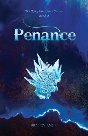 Penance: 2 (Kingdom Come)