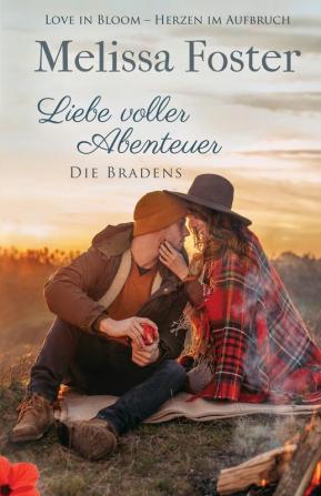 Liebe voller Abenteuer: 5 (Die Bradens in Weston)