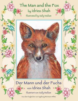 The Man and the Fox -- Der Mann und der Fuchs: English-German Edition (Hoopoe Teaching-Stories)