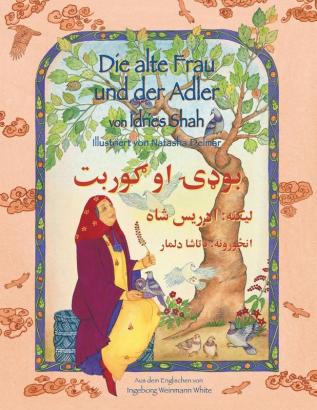 Die alte Frau und der Adler: Deutsch-Paschtu Ausgabe (Lehrgeschichten)