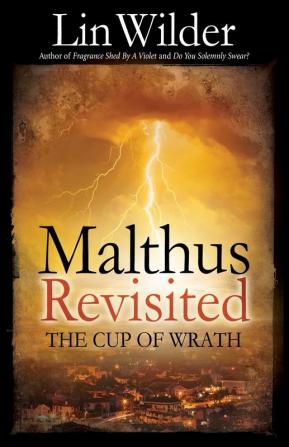 Malthus Revisited: The Cup of Wrath: 4 (Lindsey McCall Medical Myestery)