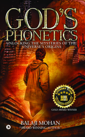 God’s Phonetics : Unlocking the Mysteries of the Universe's Origins