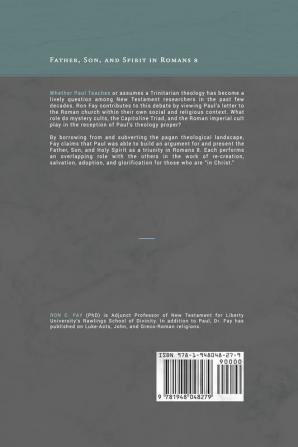 Father Son and Spirit in Romans 8: The Roman Reception of Paul's Trinitarian Theology (Studies in Jewish and Christian Literature)