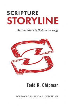 Scripture Storyline: An Invitation to Biblical Theology