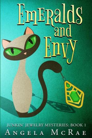 Emeralds and Envy: 1 (Junkin' Jewelry Mysteries)