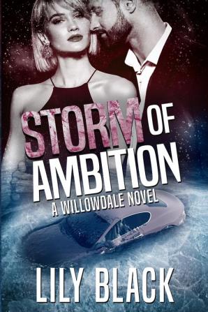 Storm of Ambition: 2 (A Willowdale Novel)