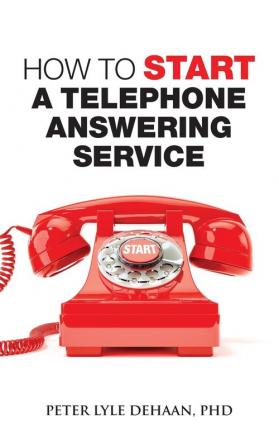 How to Start a Telephone Answering Service