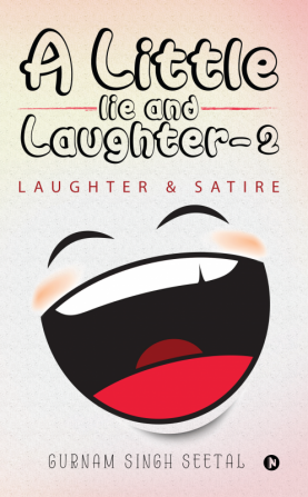 A Little Lie and Laughter-2 : Laughter &amp; Satire