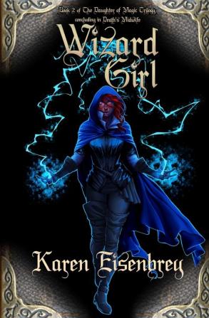 Wizard Girl: 2 (Daughter of Magic)