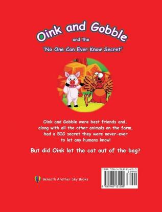 Oink and Gobble and the 'No One Can Ever Know Secret': 1 (Series Book)