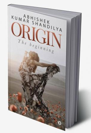 Origin : The beginning