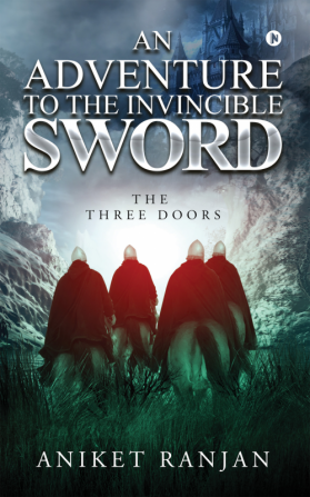 An Adventure To The Invincible Sword : The Three Doors