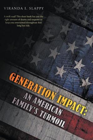 Generation Impact: An American Family's Turmoil