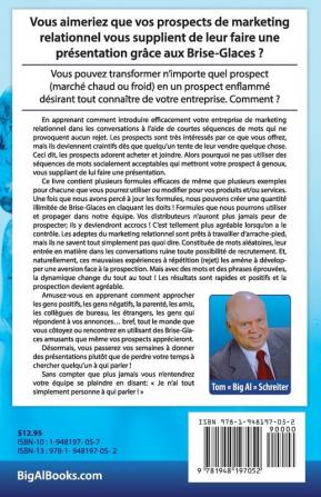 Les BRISE-GLACES !: Comment Amener N'importe Quel Prospect à Vous Supplier de Lui Faire une Présentation !