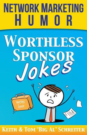 Worthless Sponsor Jokes: Network Marketing Humor