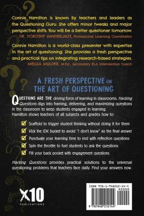 Hacking Questions: 11 Answers That Create a Culture of Inquiry in Your Classroom: 23 (Hack Learning)