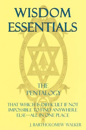 Wisdom Essentials: That Which is Difficult If Not Impossible to Find Anywhere Else-All In One Place (Meekraker)