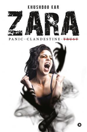 Zara : Panic.Clandestine.Trust