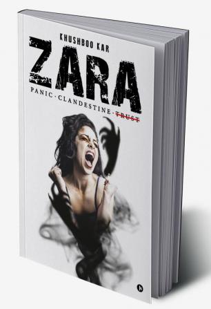 Zara : Panic.Clandestine.Trust