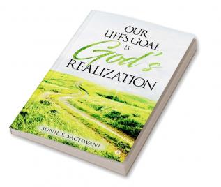 Our Life's Goal is God's Realization