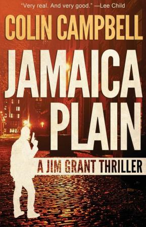 Jamaica Plain: 1 (Jim Grant Thriller)