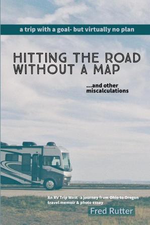 Hitting the Road Without A Map