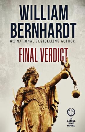 Final Verdict: 6 (Daniel Pike Legal Thriller)