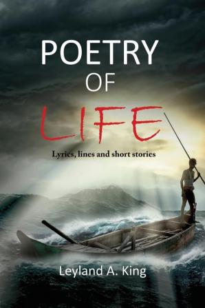 Poetry of Life: Lyrics lines and short stories