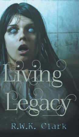 Living Legacy: Among the Dead